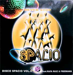 Never Stop - Spacio Vol. 2 Feat. Rafa Ruiz & Freeman