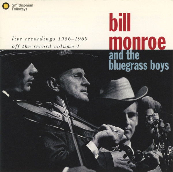 Bill Monroe And The Blue Grass Boys – Live Recordings 1956