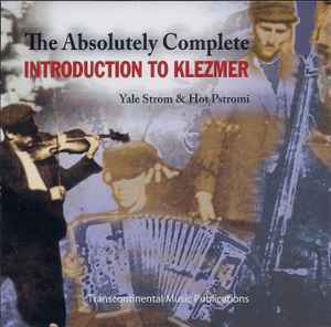 Yale Strom - The Absolutely Complete Introduction To Klezmer album cover