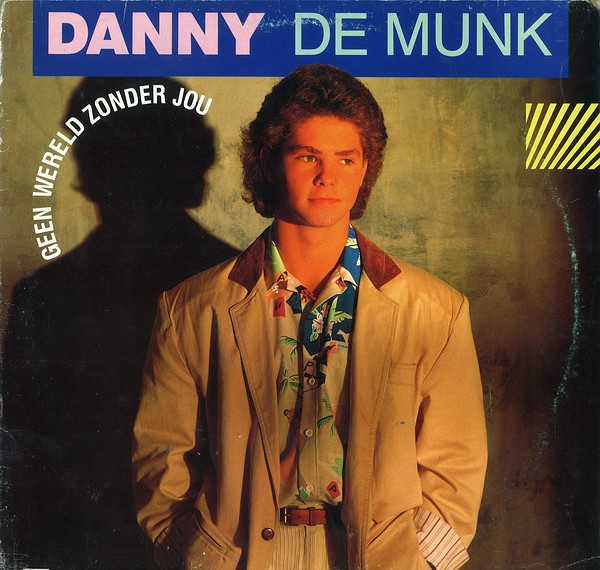 lataa albumi Danny de Munk - Geen Wereld Zonder Jou