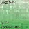 Voice Farm - Sleep / Mödern Things