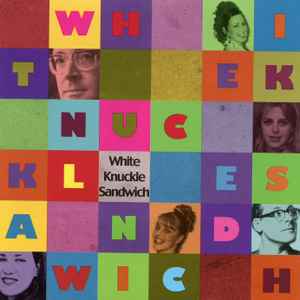 White Knuckle Sandwich - White Knuckle Sandwich album cover