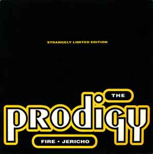 The Prodigy - Fire • Jericho album cover