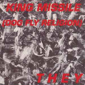 They - King Missile (Dog Fly Religion)