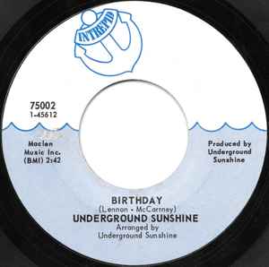 Underground Sunshine - Birthday / All I Want Is You