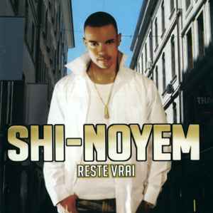 Shi.Noyem - Reste Vrai album cover