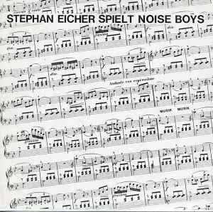 Stephan Eicher - Spielt Noise Boys album cover
