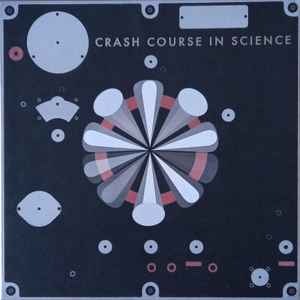 Crash Course In Science - Crash Course In Science