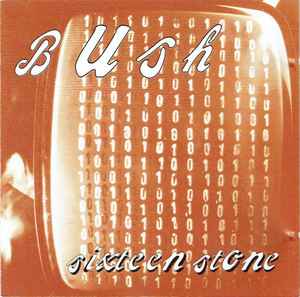 Bush – Sixteen Stone (1994, CD) - Discogs