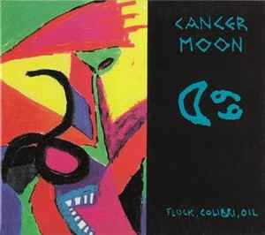 Cancer Moon - Flock, Colibri, Oil album cover