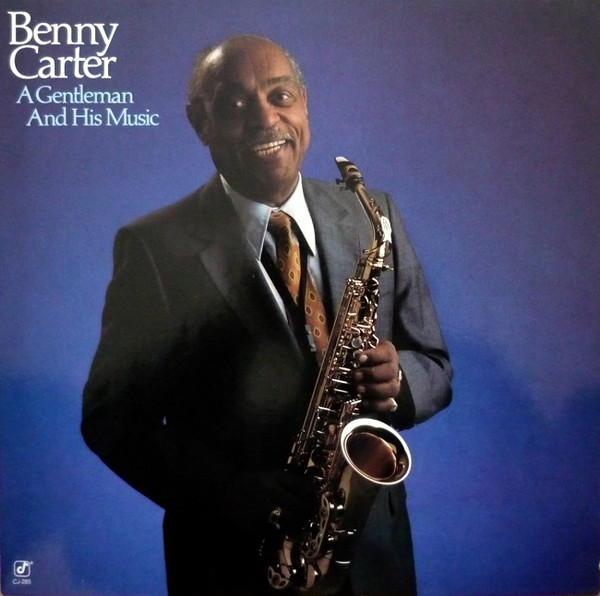 Benny Carter – A Gentleman And His Music (1986, CD) - Discogs