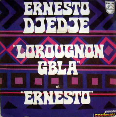last ned album Ernesto DjeDje - Lorougnon Gbla Ernesto