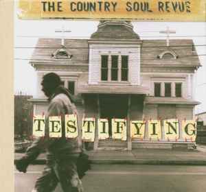 The Country Soul Revue - Testifying album cover