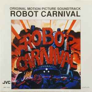 Robot Carnival (Original Motion Picture Soundtrack) (1991, CD