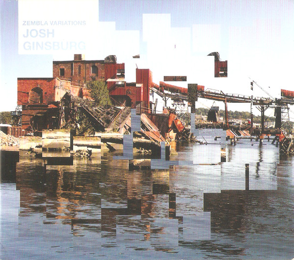 last ned album Josh Ginsburg - Zembla Variations