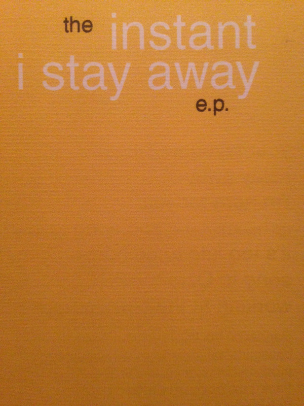 last ned album The Instant - I Stay Away