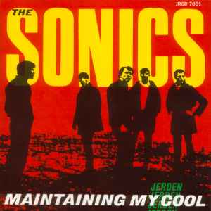 The Sonics - Maintaining My Cool