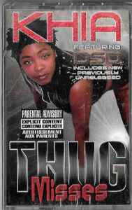 Khia Featuring DSD – Thug Misses (Cassette) - Discogs