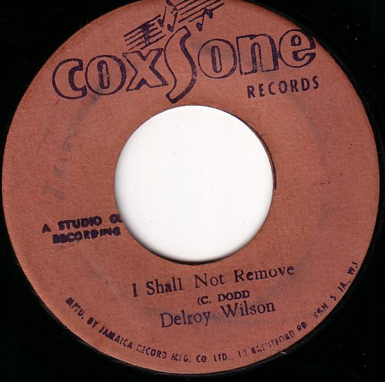 Delroy Wilson – I Shall Not Remove (Vinyl) - Discogs