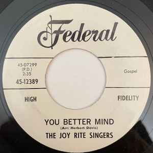 The Joy Rite Singers - You Better Mind / What About You album cover