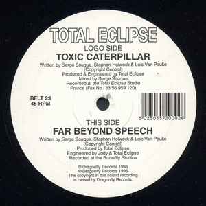 Total Eclipse - Toxic Caterpillar / Far Beyond Speech