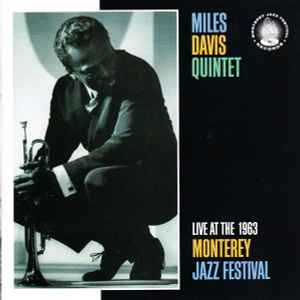 The Miles Davis Quintet - Live At The 1963 Monterey Jazz Festival album cover