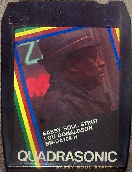 Lou Donaldson – Sassy Soul Strut (1973, 8-Track Cartridge) - Discogs