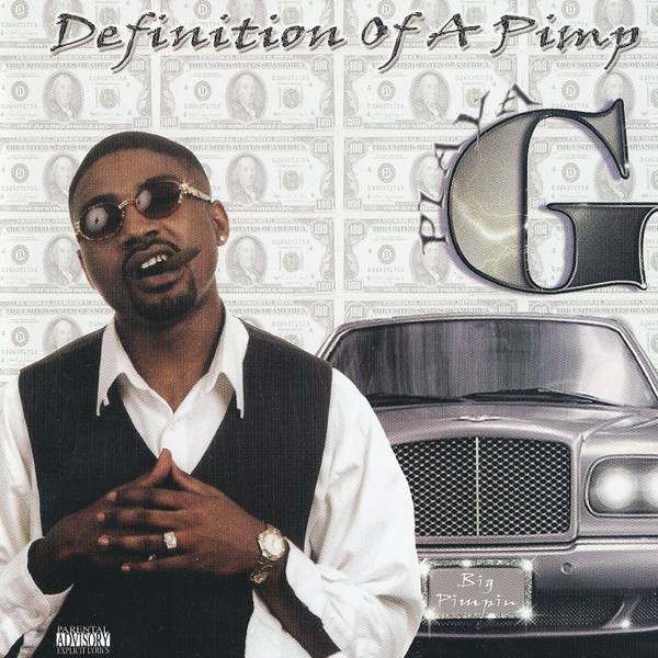 Playa G – Definition of A Pimp (2003, CD) - Discogs