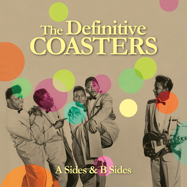 The Coasters The Definitive Coasters A Sides B Sides 2013 CD