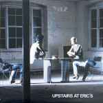 Cover of Upstairs At Eric's, 1982, Vinyl