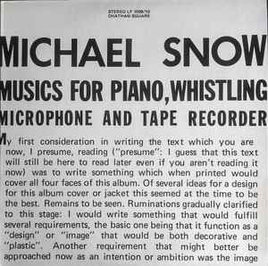 Michael Snow - Musics For Piano, Whistling, Microphone And Tape Recorder