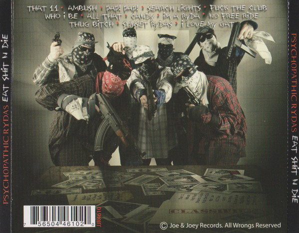 Psychopathic Rydas – Eat Shit N Die (2011, CD) - Discogs