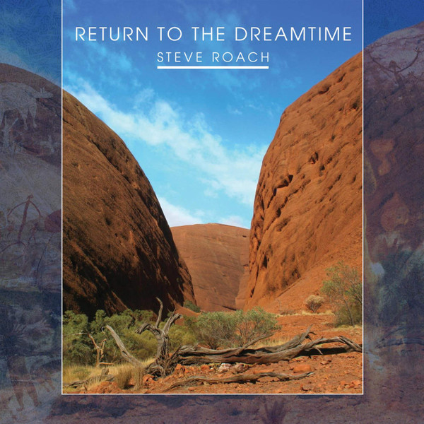 lataa albumi Steve Roach - Return To The Dreamtime
