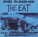 Cover of God Punishes The Eat, 2002, Vinyl