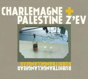 Charlemagne Palestine - Rubhitbangklanghear Rubhitbangklangear