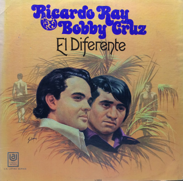 Ricardo Ray, Bobby Cruz – El Diferente (1970, Vinyl) - Discogs