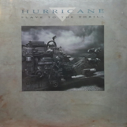 Hurricane – Slave To The Thrill (1990, Vinyl) - Discogs