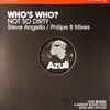 Who's Who? - Not So Dirty (Steve Angello / Phillpe B Mixes)