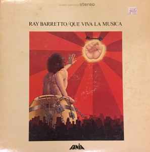 Ray Barretto - Que Viva La Musica album cover