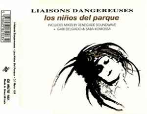 Liaisons Dangereuses – Los Niños Del Parque (1990, CD) - Discogs