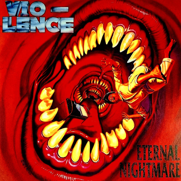 Vio-Lence – Eternal Nightmare (2022, Vinyl) - Discogs