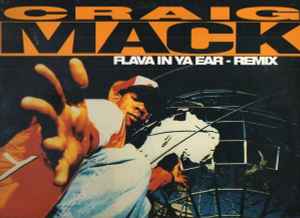 Craig Mack – Flava In Ya Ear (Remix) (Vinyl) - Discogs