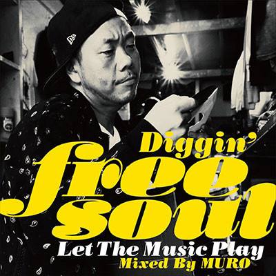 Muro – Diggin' Free Soul - Let The Music Play (2014, CD) - Discogs