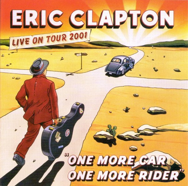 Eric Clapton – One More Car, One More Rider (2002, CD) - Discogs