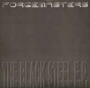 The Black Steel E.P. - Forgemasters