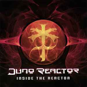 Juno Reactor - Inside The Reactor album cover