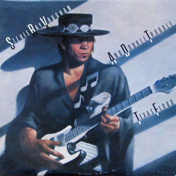 Stevie Ray Vaughan And Double Trouble – Texas Flood (1983
