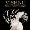 Vishnu - Nightbeat Love