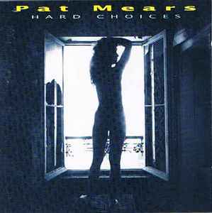 Pat Mears - Hard Choices album cover