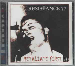 Retaliate First - Resistance 77